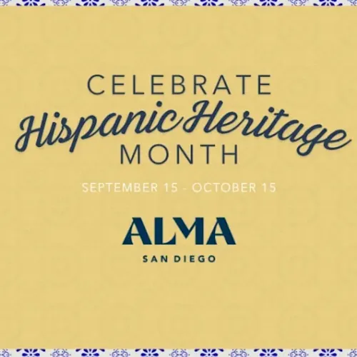 Poster for ALMA San Diego: Celebrate Hispanic Heritage Month, Sept 15–Oct 15.